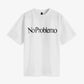 NO PROBLEMO | NO PROBLEMO SS TEE { WHITE