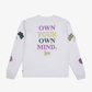 PATTA | OWN YOUR OWN MIND LONG SLEEVE T-SHIRT { WHITE